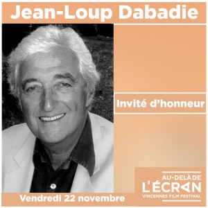 Jean-Loup Dabadie : Invité d'honneur du Festival Au Delà de l'??cran