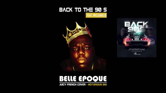 BELLE EPOQUE french COVER juicy - NOTORIOUS BIG  FEAT WILL&MELO